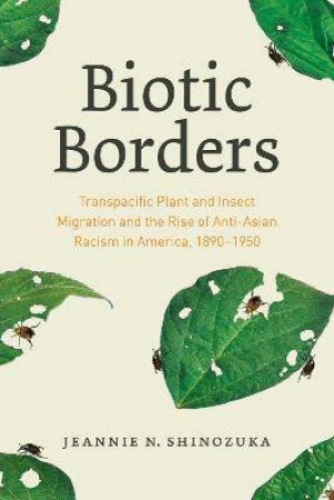 Biotic Borders by Jeannie N. Shinozuka