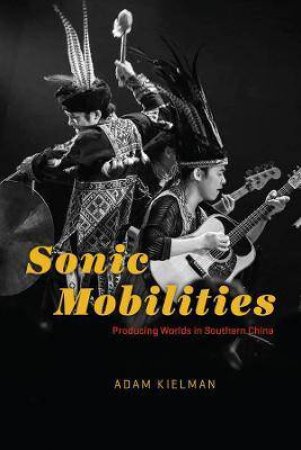 Sonic Mobilities by Adam Kielman