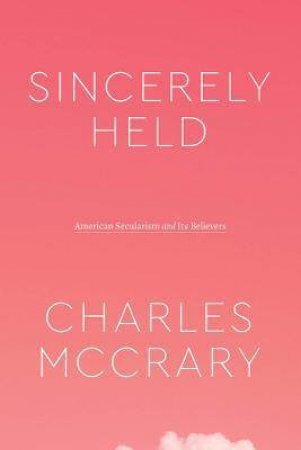 Sincerely Held by Charles McCrary