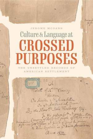 Culture and Language at Crossed Purposes by Jerome McGann