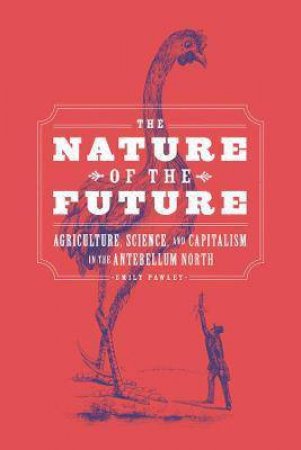 The Nature Of The Future by Emily Pawley