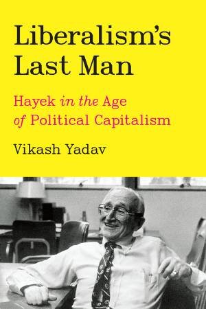 Liberalism's Last Man by Vikash Yadav