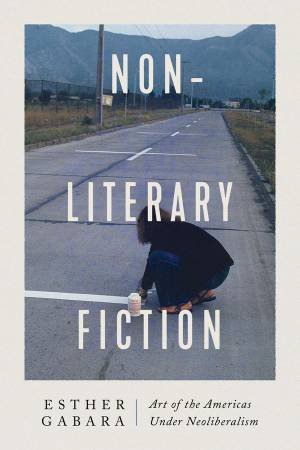 Non-Literary Fiction by Esther Gabara