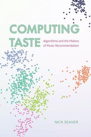 Computing Taste by Nick Seaver