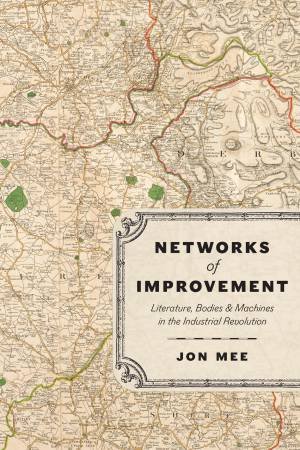 Networks of Improvement by Jon Mee