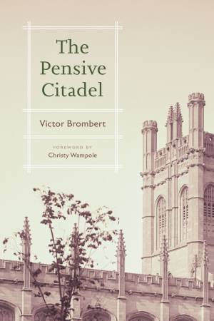 The Pensive Citadel by Victor Brombert & Christy Wampole