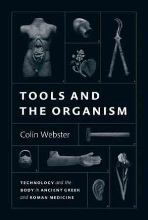 Tools and the Organism by Colin Webster