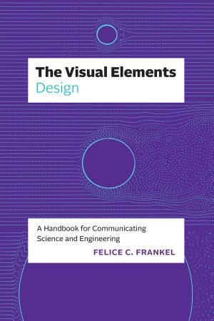 The Visual Elements—Design by Felice C. Frankel