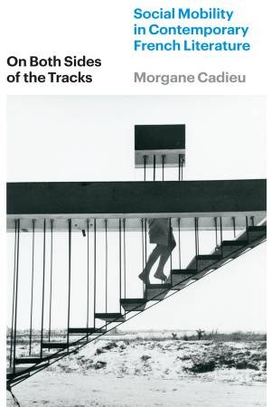 On Both Sides of the Tracks by Morgane Cadieu