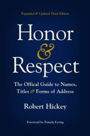 Honor and Respect by Robert Hickey & Pamela Eyring