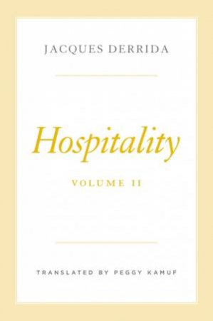 Hospitality by Jacques Derrida & Pascale-Anne Brault & Peggy Kamuf