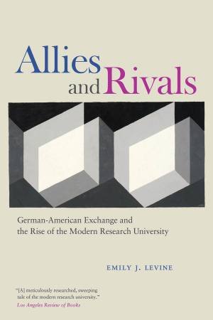 Allies and Rivals by Emily J. Levine