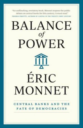 Balance of Power by Eric Monnet & Steven Rendall