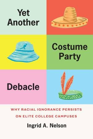 Yet Another Costume Party Debacle by Ingrid A. Nelson