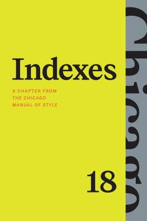 Indexes by The University of Chicago Press Editorial Staff