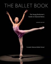 Ballet Book  The Young Performers Guide To Classical Dance