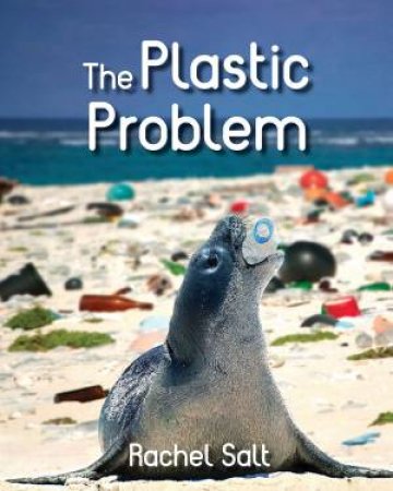 Plastic Problem by Rachel Salt