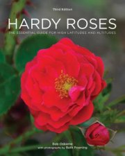 Hardy Roses The Essential Guide For High Latitudes And Altitudes