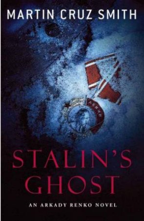 Stalin's Ghost by Martin Cruz Smith