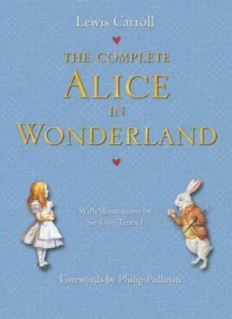 Complete Alice in Wonderland by Lewis Carroll