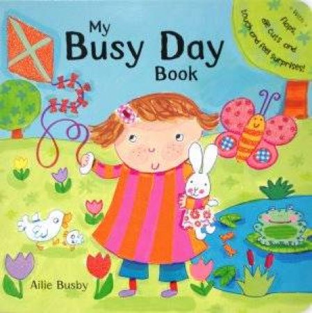 My Busy Day Book by Ailie Busby