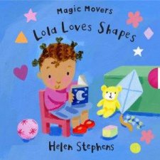 Magic Movers Lola Loves Shapes