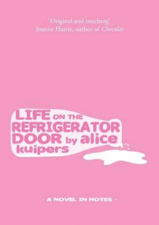 Life on the Refrigerator Door by Alice Kuipers