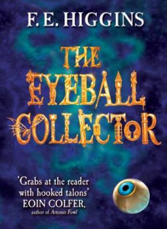 Eyeball Collector by F E Higgins