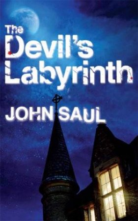 Devil's Labyrinth by John Saul