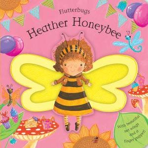 Flutterbugs: Heather Honeybee by Erica Jane Waters