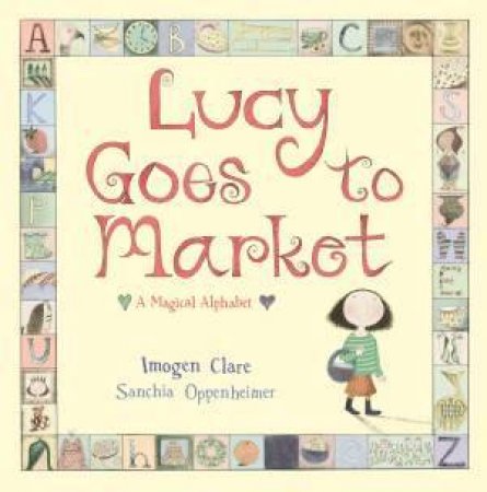 Lucy Goes to Market by Sanchia Oppenheimer