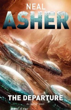 The Departure by Neal Asher