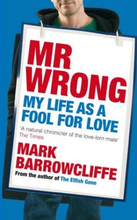 Mr Wrong by Mark Barrowcliffe