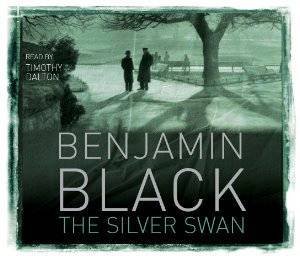 The Silver Swan by Benjamin Black