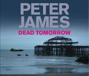 Dead Tomorrow (Audio) by Peter James