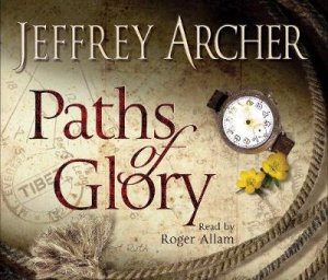 Paths of Glory (Audio CD) by Jeffrey Archer