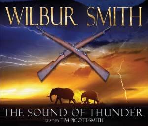 The Sound Of Thunder by Wilbur Smith