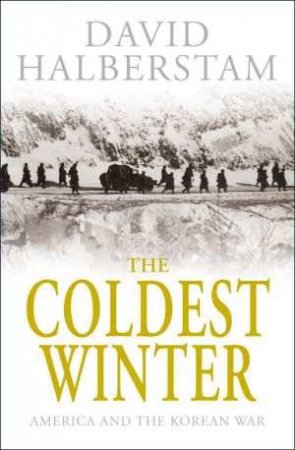 The Coldest Winter by David Halberstam