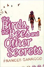 The Birds the Bees and Other Secrets