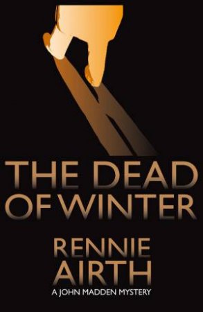 Dead of Winter by Rennie Airth