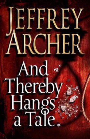 And Thereby Hangs A Tale (Audio CD) by Jeffrey Archer