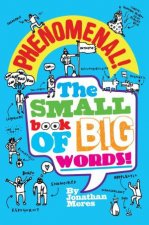 Phenomenal The Small Book of Big Words