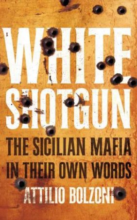 White Shotgun by Attilio Bolzoni