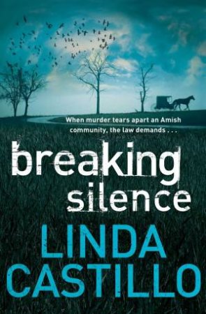 Breaking Silence by Linda Castillo