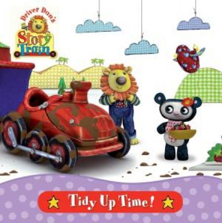 Driver Dan's Story Train: Tidy-Up Time by Rebecca Elgar