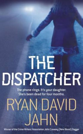 The Dispatcher by Ryan David Jahn