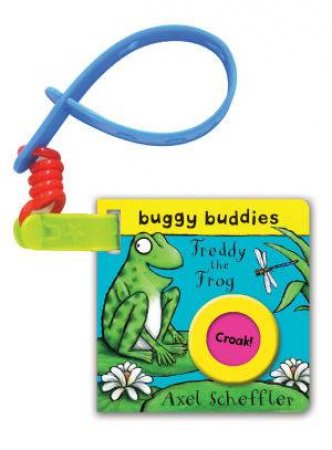 Axel Scheffler Buggy Buddy: Freddy the Frog by Axel Scheffler