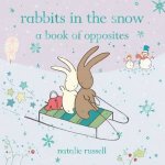 Rabbits in the Snow A Book of Opposites