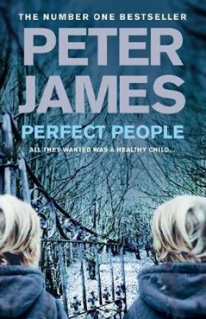 Perfect People by Peter James