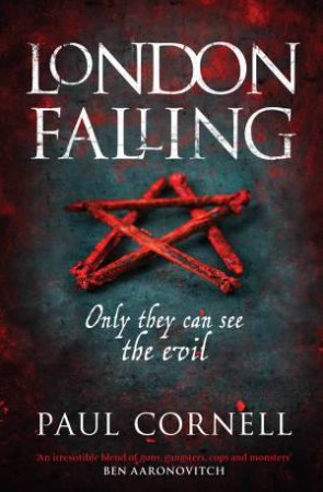 London Falling by Paul Cornell